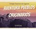 aventuras pueblos originarios